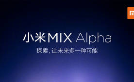 Xiaomi Mi Mix Alpha - egy okostelefon, amely 108 megapixeles kamerát fog kapni!